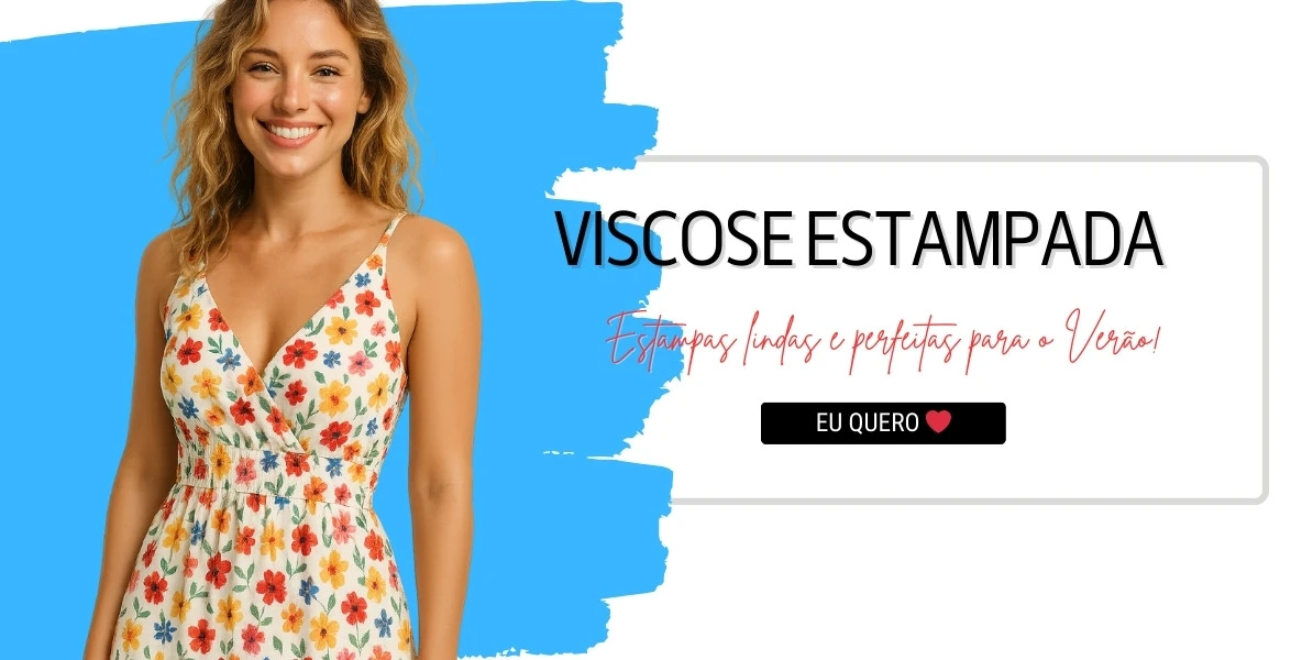 Tecidos em Viscose Estampada!